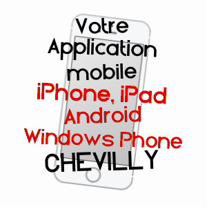 application mobile à CHEVILLY / LOIRET