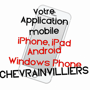 application mobile à CHEVRAINVILLIERS / SEINE-ET-MARNE