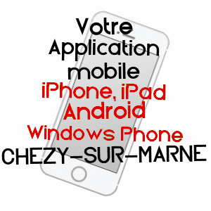 application mobile à CHéZY-SUR-MARNE / AISNE