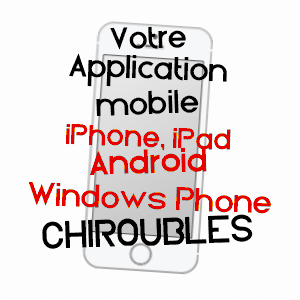 application mobile à CHIROUBLES / RHôNE