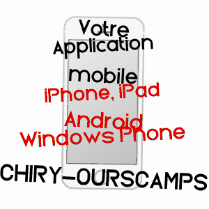 application mobile à CHIRY-OURSCAMPS / OISE