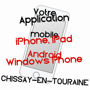 application mobile à CHISSAY-EN-TOURAINE / LOIR-ET-CHER
