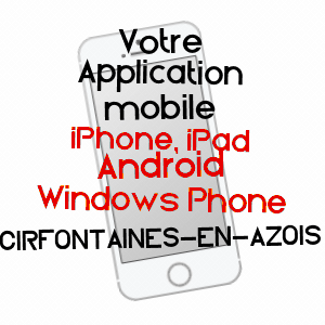 application mobile à CIRFONTAINES-EN-AZOIS / HAUTE-MARNE
