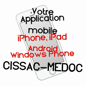 application mobile à CISSAC-MéDOC / GIRONDE