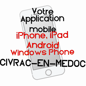 application mobile à CIVRAC-EN-MéDOC / GIRONDE