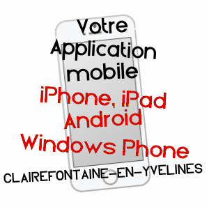 application mobile à CLAIREFONTAINE-EN-YVELINES / YVELINES