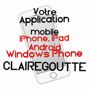 application mobile à CLAIREGOUTTE / HAUTE-SAôNE