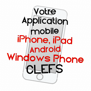 application mobile à CLEFS / MAINE-ET-LOIRE