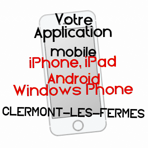 application mobile à CLERMONT-LES-FERMES / AISNE