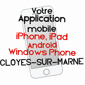 application mobile à CLOYES-SUR-MARNE / MARNE