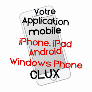 application mobile à CLUX / SAôNE-ET-LOIRE