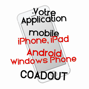 application mobile à COADOUT / CôTES-D'ARMOR