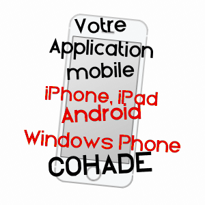 application mobile à COHADE / HAUTE-LOIRE