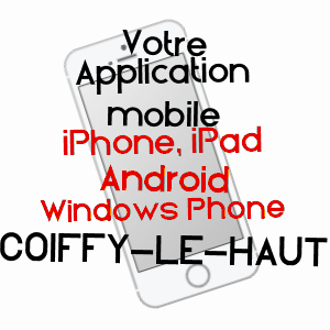 application mobile à COIFFY-LE-HAUT / HAUTE-MARNE