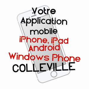 application mobile à COLLEVILLE / SEINE-MARITIME