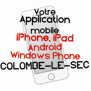 application mobile à COLOMBé-LE-SEC / AUBE