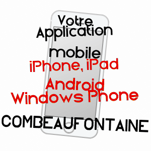 application mobile à COMBEAUFONTAINE / HAUTE-SAôNE