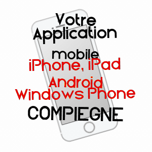 application mobile à COMPIèGNE / OISE