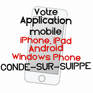 application mobile à CONDé-SUR-SUIPPE / AISNE