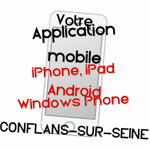 application mobile à CONFLANS-SUR-SEINE / MARNE