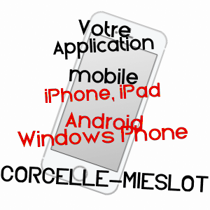 application mobile à CORCELLE-MIESLOT / DOUBS