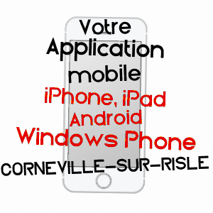 application mobile à CORNEVILLE-SUR-RISLE / EURE