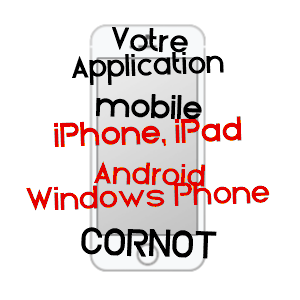 application mobile à CORNOT / HAUTE-SAôNE