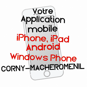 application mobile à CORNY-MACHéROMéNIL / ARDENNES