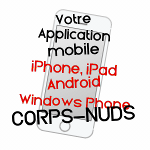 application mobile à CORPS-NUDS / ILLE-ET-VILAINE