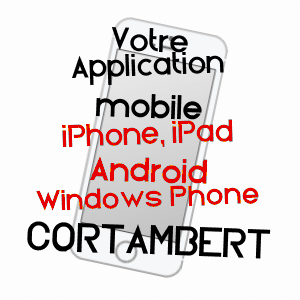 application mobile à CORTAMBERT / SAôNE-ET-LOIRE