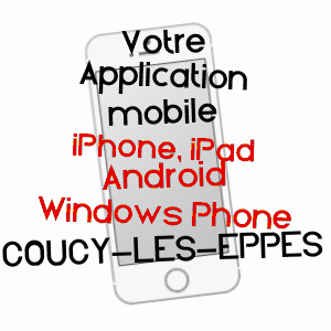application mobile à COUCY-LèS-EPPES / AISNE