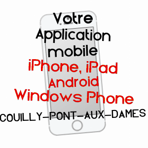 application mobile à COUILLY-PONT-AUX-DAMES / SEINE-ET-MARNE