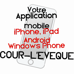 application mobile à COUR-L'EVêQUE / HAUTE-MARNE