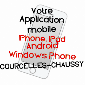 application mobile à COURCELLES-CHAUSSY / MOSELLE