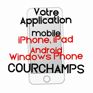 application mobile à COURCHAMPS / MAINE-ET-LOIRE