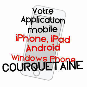 application mobile à COURQUETAINE / SEINE-ET-MARNE