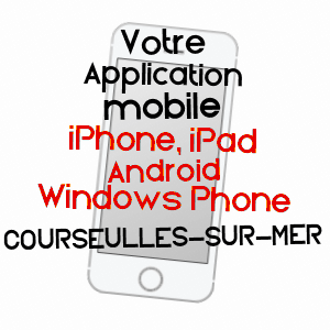 application mobile à COURSEULLES-SUR-MER / CALVADOS