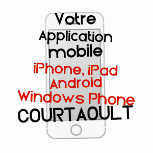 application mobile à COURTAOULT / AUBE