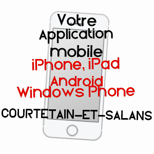 application mobile à COURTETAIN-ET-SALANS / DOUBS