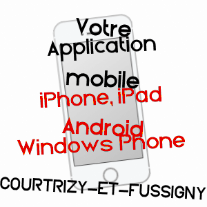 application mobile à COURTRIZY-ET-FUSSIGNY / AISNE