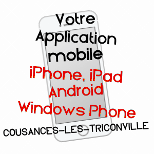 application mobile à COUSANCES-LèS-TRICONVILLE / MEUSE