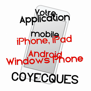 application mobile à COYECQUES / PAS-DE-CALAIS