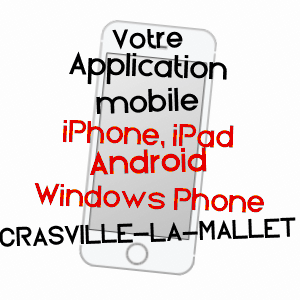 application mobile à CRASVILLE-LA-MALLET / SEINE-MARITIME