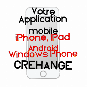 application mobile à CRéHANGE / MOSELLE