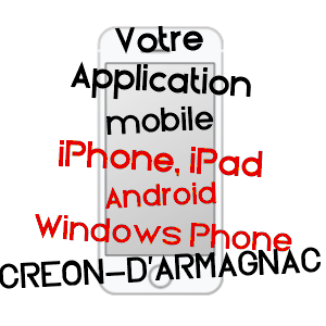 application mobile à CRéON-D'ARMAGNAC / LANDES