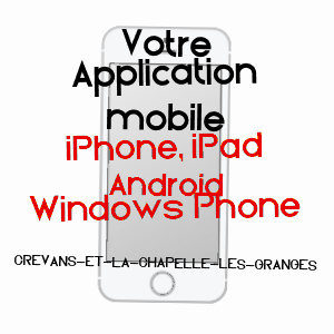 application mobile à CREVANS-ET-LA-CHAPELLE-LèS-GRANGES / HAUTE-SAôNE