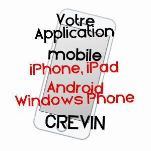 application mobile à CRéVIN / ILLE-ET-VILAINE