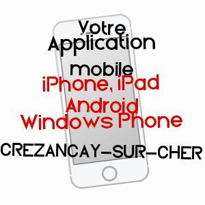 application mobile à CRéZANçAY-SUR-CHER / CHER