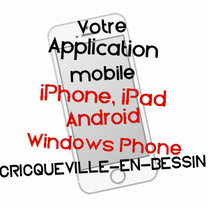 application mobile à CRICQUEVILLE-EN-BESSIN / CALVADOS