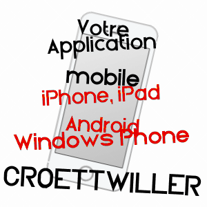 application mobile à CROETTWILLER / BAS-RHIN